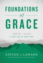 Foundations of Grace - Steven J. Lawson (ISBN: 9781567696851)