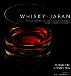 Whisky Japan - Dominic Roskrow (ISBN: 9781568365756)