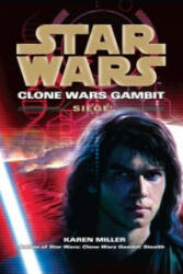 Star Wars: Clone Wars Gambit - Siege - Karen Miller (2011)