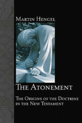 Atonement - Martin Hengel (ISBN: 9781556352317)