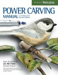 Power Carving Manual, Second Edition - Frank C. Russell, Jack Kochan, Editors of Woodcarving Illustrated (ISBN: 9781565239036)