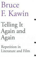 Telling It Again and Again: Repetition in Literature and Film (ISBN: 9781564789204)