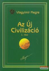 Vlagyimir Megre - Az Új Civilizáció 8/1. rész - Oroszország Zengő Cédrusai 8 (2011)