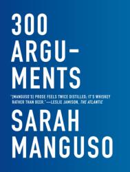 300 Arguments (ISBN: 9781555977641)