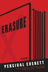 ERASURE - Percival L. Everett (ISBN: 9781555975999)