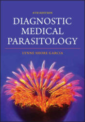 Diagnostic Medical Parasitology - Lynne S. Garcia (ISBN: 9781555818999)