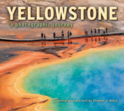 Yellowstone a Photographic Journey - Stephen C. Hinch (ISBN: 9781560376668)
