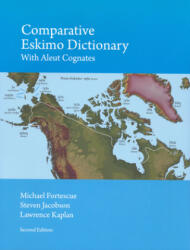 Comparative Eskimo Dictionary - Michael Fortescue, Steven Jacobson, Lawrence Kaplan (ISBN: 9781555001094)