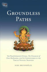 Groundless Paths - Karl Brunnholzl (ISBN: 9781559393751)