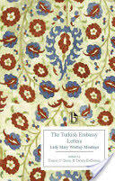 The Turkish Embassy Letters (ISBN: 9781554810420)