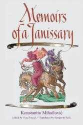 Memoirs of a Janissary - Konstanty Michaowicz (ISBN: 9781558765313)