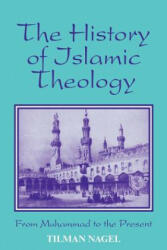 History of Islamic Theology - Tilman Nagel (ISBN: 9781558762039)
