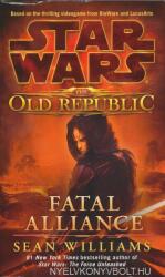 Star Wars Legends (The Old Republic): Fatal Alliance - Sean Williams (2011)