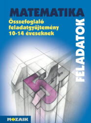 Matematika összefoglaló feladatgyűjtemény 10-14 éveseknek - MS-2204 (2004)