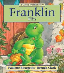 Franklin Fibs - Paulette Bourgeois, Brenda Clark (ISBN: 9781554537747)