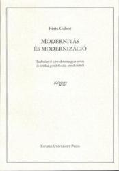 MODERNITÁS ÉS MODERNIZÁCIÓ (ISBN: 9789639882645)