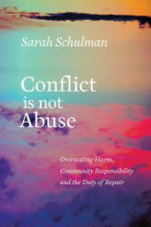 Conflict Is Not Abuse - Sarah Schulman (ISBN: 9781551526430)