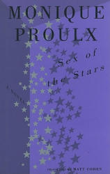 Sex of the Stars - Monique Proulx, Matt Cohen (ISBN: 9781550544954)
