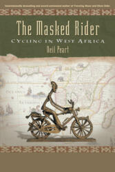 Masked Rider - Neil Peart (ISBN: 9781550226676)