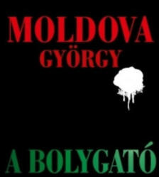 Moldova György: A bolygató Antikvár (ISBN: 9789639706842)