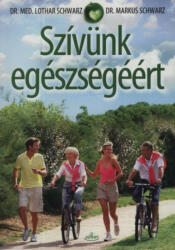 Szívünk egészségéért (ISBN: 9786155178023)