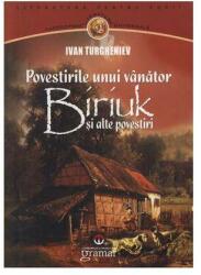 Biriuk si alte povestiri - Ivan Turgheniev (ISBN: 9789731973517)