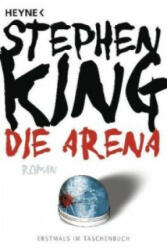 Die Arena - Stephen King, Wulf Bergner (ISBN: 9783453435230)