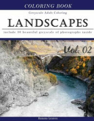 Landscapes Art: Gray Scale Photo Adult Coloring Book, Mind Relaxation Stress Relief Coloring Book Vol2: Series of coloring book for ad - Banana Leaves (ISBN: 9781540865502)