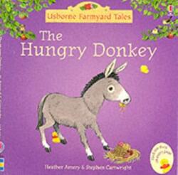 Hungry Donkey - Heather Amery (ISBN: 9780746063088)