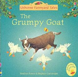 Grumpy Goat - Heather Amery (ISBN: 9780746063163)