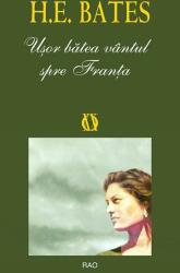 Ușor bătea vântul spre Franța (ISBN: 9786068251325)