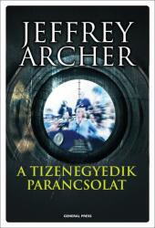 Jeffrey Archer - A ? tizenegyedik parancsolat (ISBN: 9789636433321)