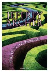 Tucatnyi félrevezetés - Jeffrey Archer (ISBN: 9789636433239)
