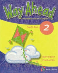 Way Ahead 2, Pupils Book. Manual de limba engleza pentru clasa a 4-a - Mary Bowen (2004)
