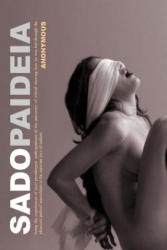 Sadopaideia: First-Time Submissive-Male Bdsm Classic Victorian Erotica - Anonymous, Locus Elm Press (ISBN: 9781539953227)