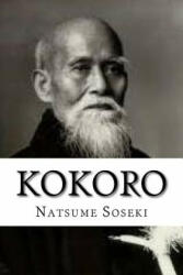 Natsume Soseki - Kokoro - Natsume Soseki (ISBN: 9781539712206)