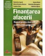 Finantarea afacerii. Manual pentru clasa a 12-a si a 13-a ruta progresiva - Valentina Menegatos (2007)