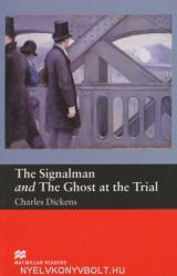 Macmillan Readers Signalman and Ghost At Trial Beginner - Charles Dickens (2009)