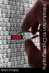 Introduction to Cryptography - Brent W Knapp (ISBN: 9781537722146)