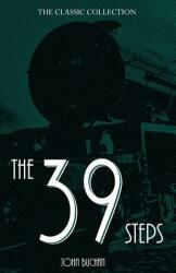 The 39 Steps - John Buchan (ISBN: 9781522856078)