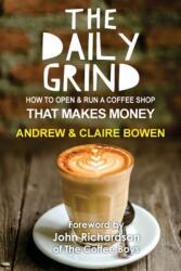 Daily Grind - Andrew J Bowen (ISBN: 9781519365705)