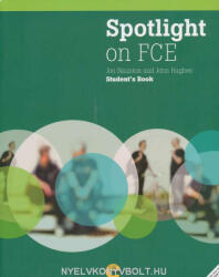 Jon Naunton and John Hughes: Spotlight on FCE Student's Book (ISBN: 9781424009190)