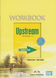 Upstream Beginner A1+ Workbook - Virginia Evans, Jenny Dooley (2005)