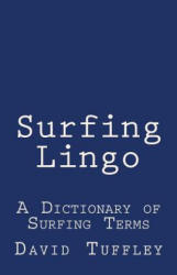 Surfing Lingo - David Tuffley (ISBN: 9781517588083)