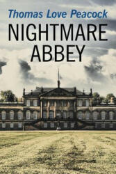 Nightmare Abbey - Thomas Love Peacock (ISBN: 9781517495442)