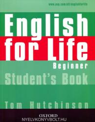 English for Life Beginner Student's Book - Thomas Hutchinson (ISBN: 9780194307253)