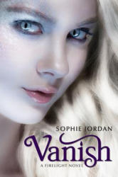 Sophie Jordan - Vanish - Sophie Jordan (ISBN: 9780061935114)
