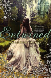 Entwined - Heather Dixon (ISBN: 9780062001047)