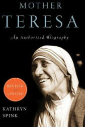 Mother Teresa - Kathryn Spink (ISBN: 9780062026149)