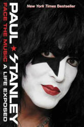 Face the Music - Paul Stanley (ISBN: 9780062114051)
